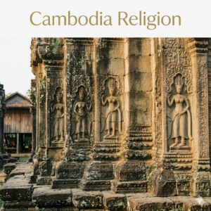 What Is the Main Religion in Cambodia?
