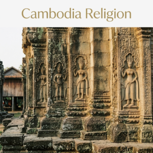 What Is the Main Religion in Cambodia?